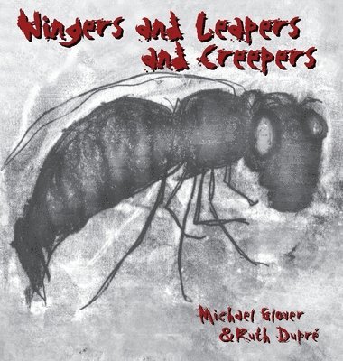 Michael Glover - Wingers and Leapers, Inbunden