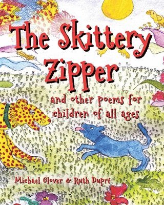 Michael Glover - Skittery Zipper, Häftad