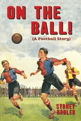 Sydney Horler - On the Ball!, Häftad