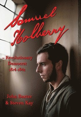 John Baxter, Steven Kay - Samuel Holberry, Häftad