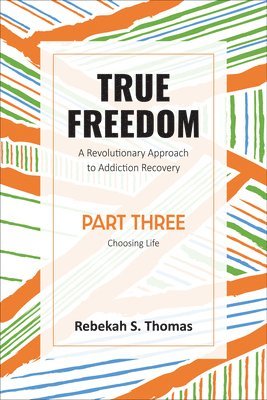bokomslag True Freedom Part Three