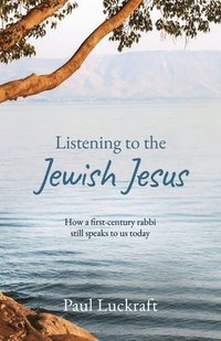 bokomslag Listening to the Jewish Jesus