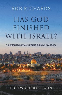 bokomslag Has God Finished with Israel?