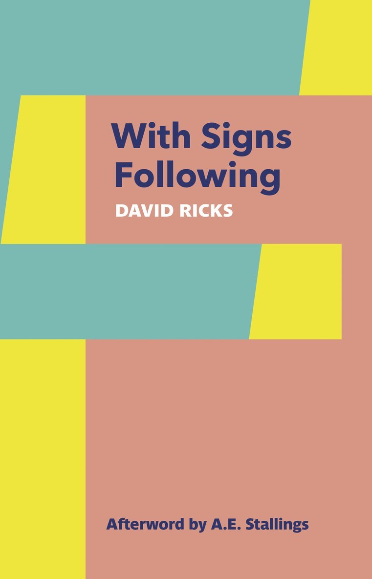 David Ricks - With Signs Following, Häftad