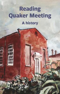 bokomslag Reading Quaker Meeting: A History