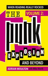 bokomslag When Reading Really Rocked, volume 2: The Punk Explosion and Beyond
