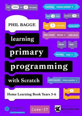 Learning Primary Programming with Scratch (Home Learning Book Years 5-6) 1