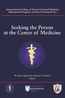 Seeking the Person at the Center of Medicine 1