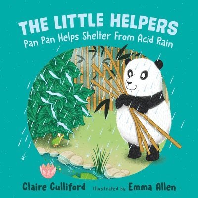 The Little Helpers: Pan Pan Helps Shelter From Acid Rain 1