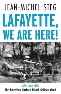 bokomslag Lafayette We Are Here!
