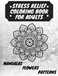 bokomslag Stress Relief Coloring Book for Adults