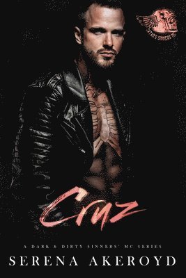 Cruz (A Dark & Dirty Sinners' MC 1