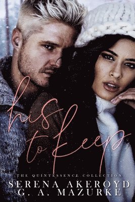 His To Keep (Quintessentially Theirs