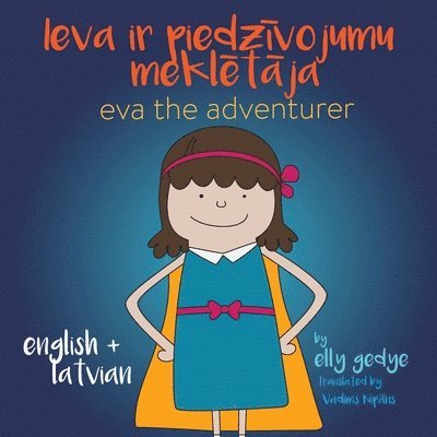 Elly Gedye - Eva the Adventurer. Ieva ir piedzīvojumu meklētāja, Häftad