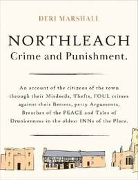 bokomslag Northleach Crime and Punishment