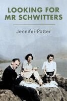 Jennifer Potter - Looking for Mr Schwitters, Häftad