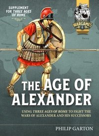 bokomslag The Age of Alexander