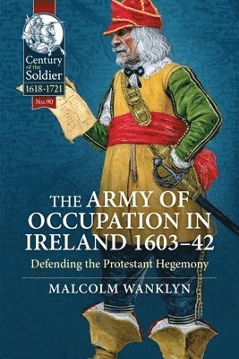 bokomslag The Army of Occupation in Ireland 1603-42