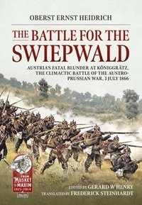 bokomslag The Battle for the Swiepwald, 3rd July 1866