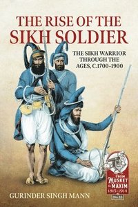 bokomslag The Rise of the Sikh Soldier