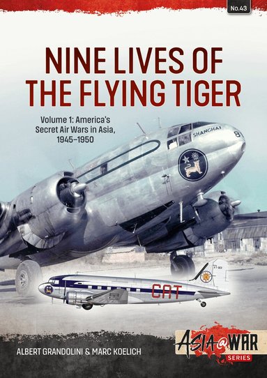 Albert Grandolini, Marc Koelich - Nine Lives of the Flying Tiger Volume 1, Häftad