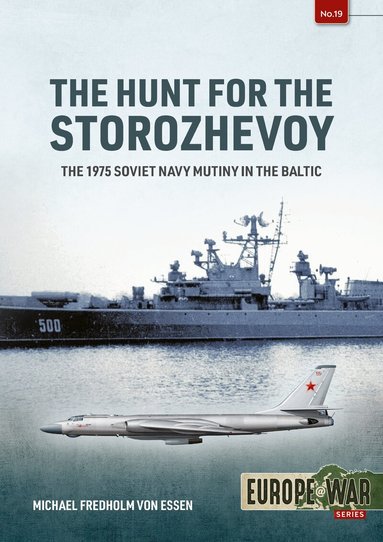 Michael Fredholm von Essen - The Hunt for the Storozhevoy, Häftad