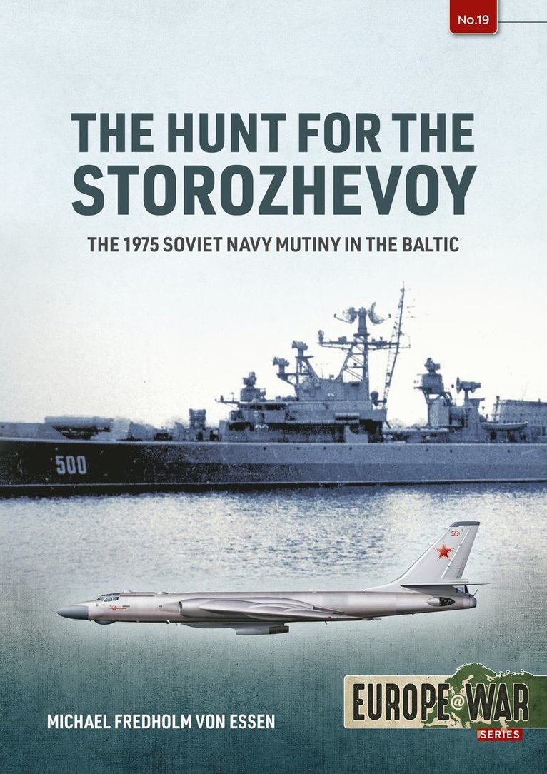 The Hunt for the Storozhevoy