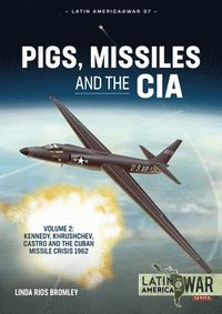 bokomslag Pigs, Missiles and the CIA Volume 2