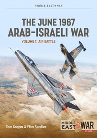 bokomslag The June 1967 Arab-Israeli Six-Day War