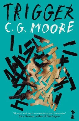 CG Moore, C. G. Moore, C G Moore - Trigger, Häftad