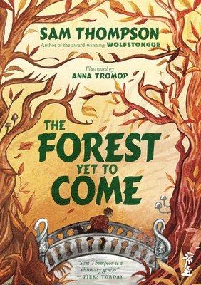 Sam Thompson - The Forest Yet to Come, Inbunden