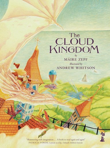 Máire Zepf - Cloud Kingdom, Inbunden