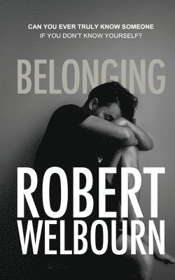Robert Welbourn - Belonging, Häftad