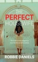 Robbie Daniels - Perfect Housewife, Häftad