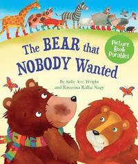 bokomslag The Bear that Nobody Wanted