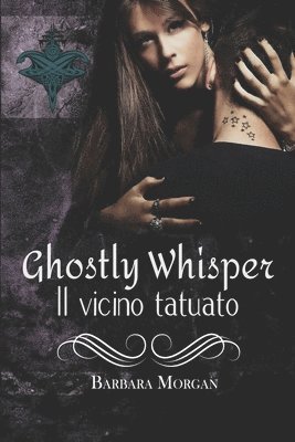 bokomslag Ghostly Whisper &quot;Il vicino tatuato&quot;