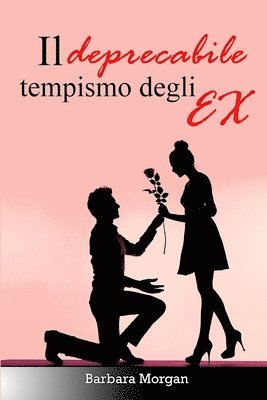 Barbara Morgan - deprecabile tempismo degli EX, Häftad