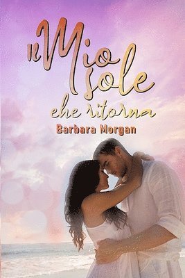 mio sole che ritorna