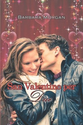 bokomslag San Valentino per Due