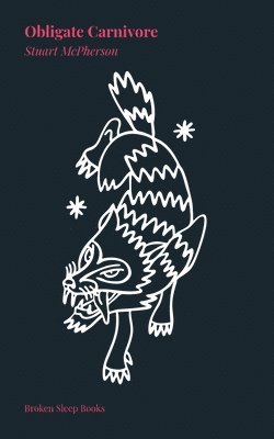Stuart McPherson - Obligate Carnivore, Häftad