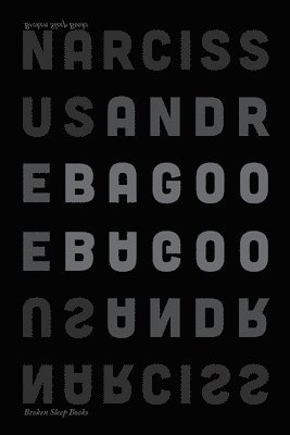 Andre Bagoo - Narcissus, Häftad