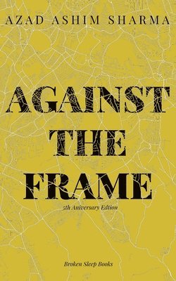 Against the Frame 1