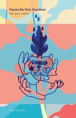 Ella Sadie Guthrie - Poems for Pete Davidson, Häftad