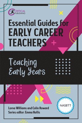 Lorna Williams, Colin Howard, Emma Hollis - Essential Guides for Early Career Teachers: Teaching Early Years, Häftad