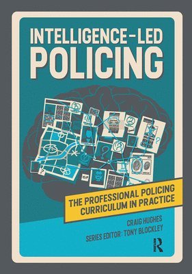 Craig Hughes, Tony Blockley - Intelligence-led Policing, Häftad