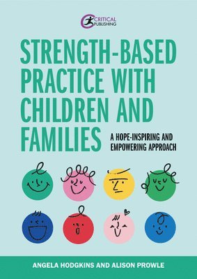 Strength-based Practice with Children and Families 1
