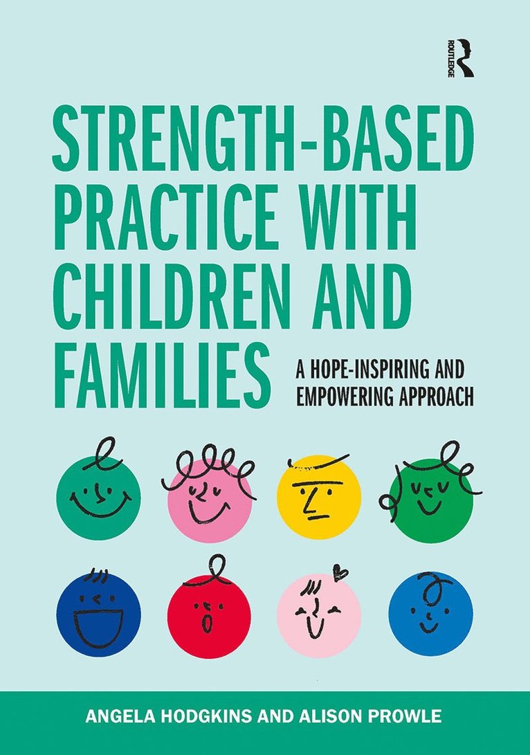 Angela Hodgkins, Alison Prowle - Strength-based Practice with Children and Families, Häftad