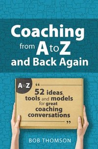 bokomslag Coaching from A to Z and back again