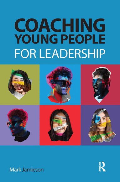 Mark Jamieson - Coaching Young People for Leadership, Häftad