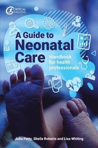bokomslag A Guide to Neonatal Care
